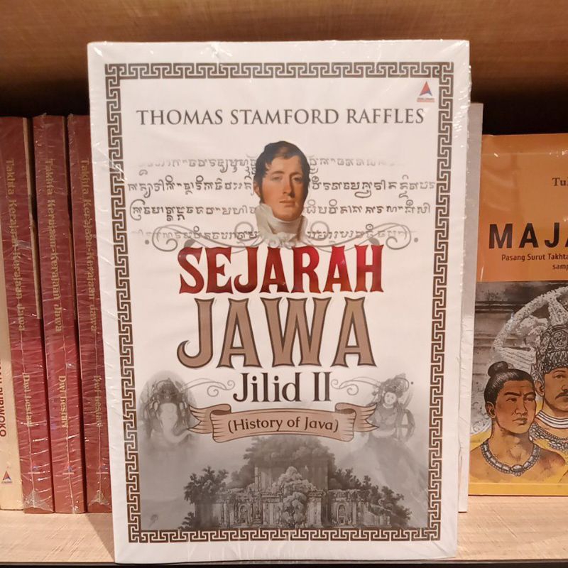 Jual Sejarah jawa jilid II history of Java - Thomas Stamford Rafles ...