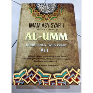 ( OBRAL BUKU ORIGINAL ) BUKU BACAAN ISLAM / AL-UMM KITAB INDUK FIQIH ISLAM #11 / IMAM ASY-SYAFI'I / BEST SELLER / SEJARAH ISLAM / AGAMA / FILSAFAT / ISLAMI / SEJARAH JAWA /