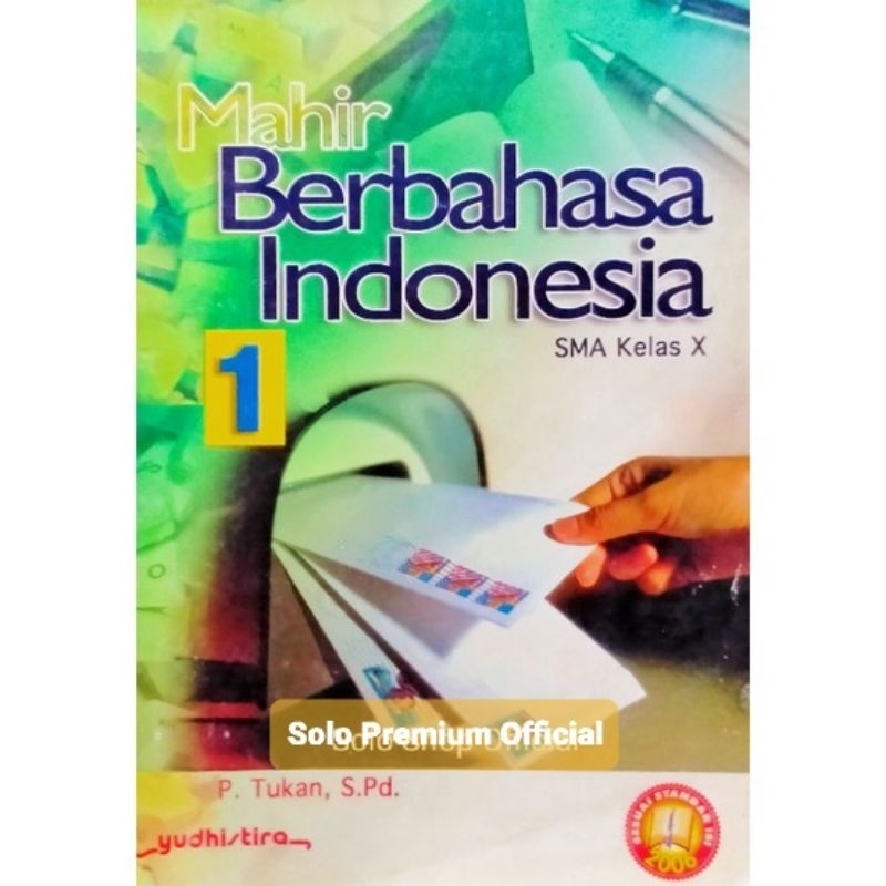 Jual Buku Mahir Berbahasa Indonesia SMA 1 Kelas 10 X KTSP 2006 Tukan ...