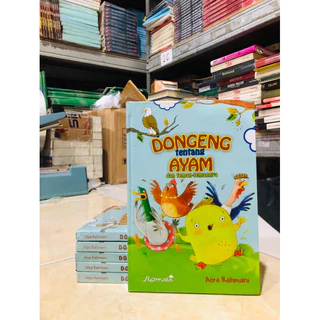 ( PROMO BUKU MURAH ORIGINAL ) BUKU ANAK / DONGENG ANAK / CERITA ANAK / DONGENG TENTANG AYAM DAN TEMAN-TEMANNYA / ALYA RAHMANI