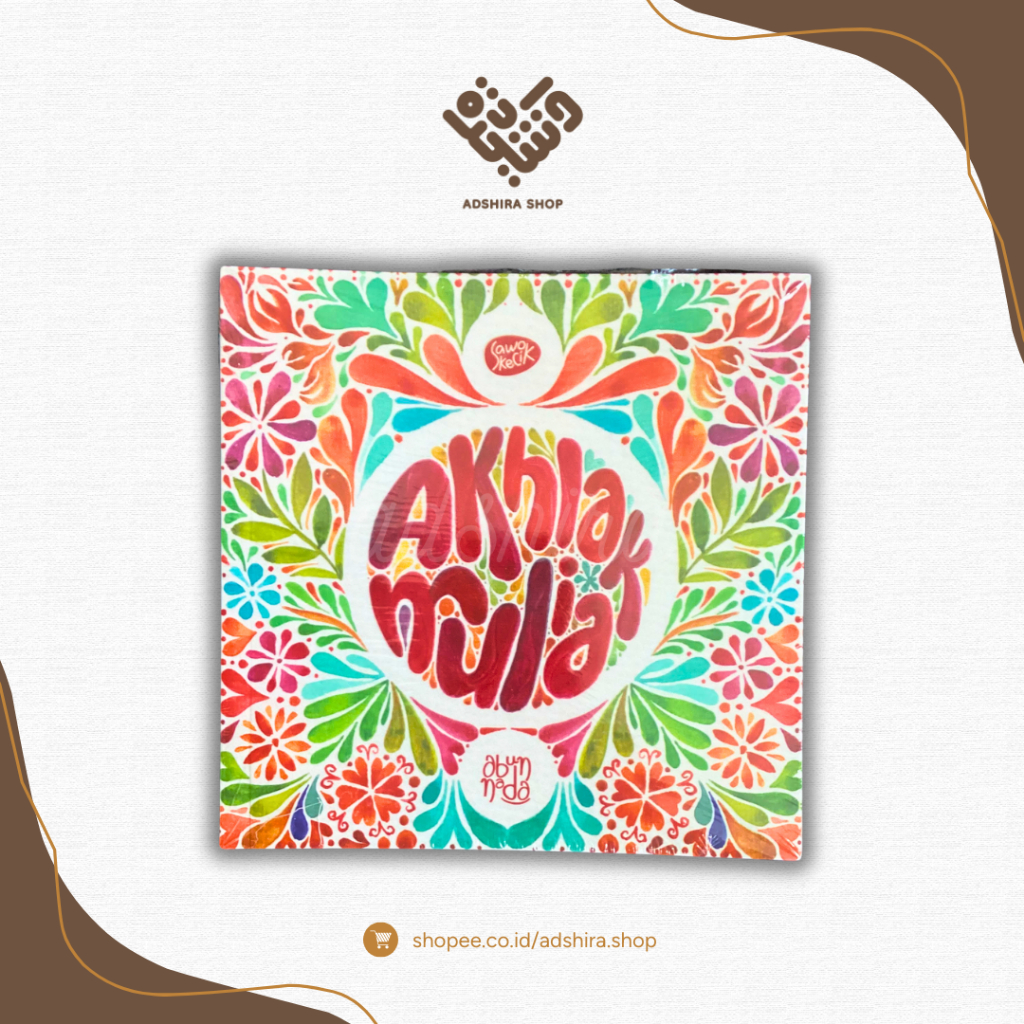 Jual Buku "Akhlak Mulia" karya Abunnada [Penerbit Sawo Kecik] | Shopee ...