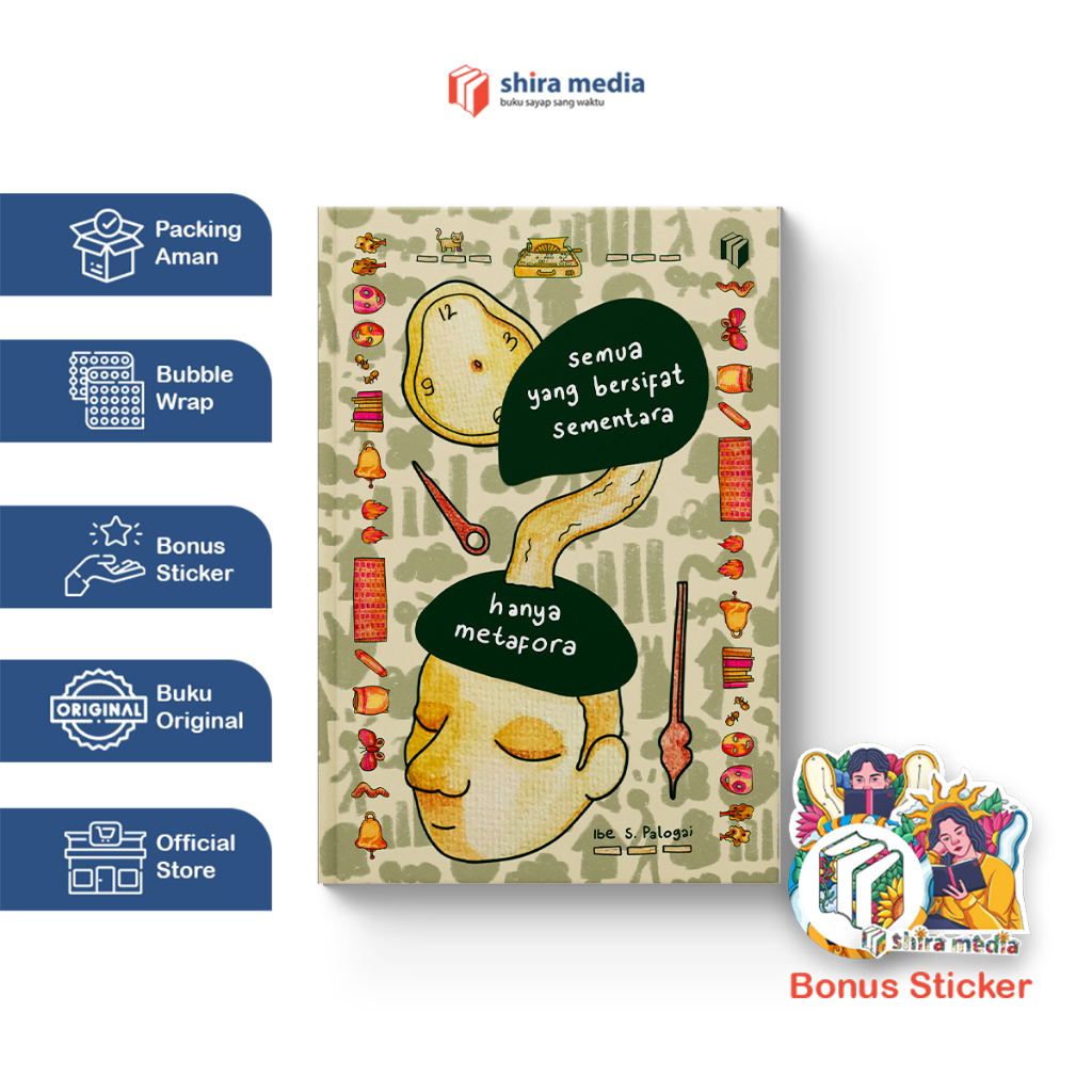 Jual Shira Media - Semua yang Bersifat Sementara Hanya Metafora - Ibe S