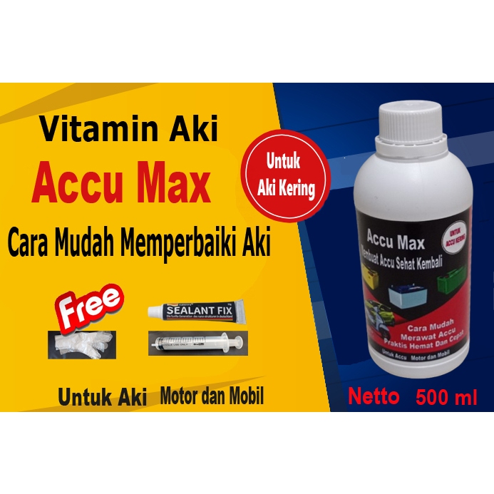 Jual Accu Max vitamin aki kering formula khusus untuk aki kering 500 ml