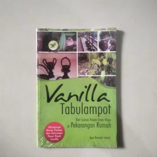 Buku Vanilla Tabolampot ( Kiat Sukses Panen Emas Hijau.)