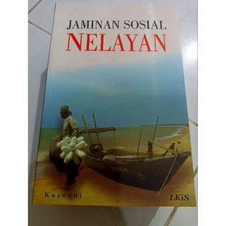 ( OBRAL BUKU ORIGINAL ) BUKU SOSPOL / JAMINAN SOSIAL NELAYAN / BEST SELLER / KUSNADI / SEJARAH / POLITIK /