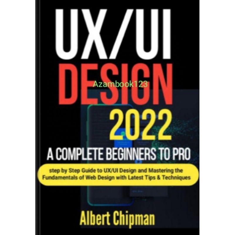 Jual Buku UX/UI Design 2022: A Complete Beginners to Pro | Shopee Indonesia