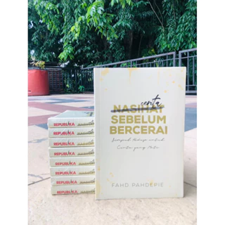( PROMO BUKU MURAH ORIGINAL ) BUKU AGAMA ISLAM / BACAAN ISLAM / CERITA NASIHAT SEBELUM BERCERAI - FAHD PAHDEPIE
