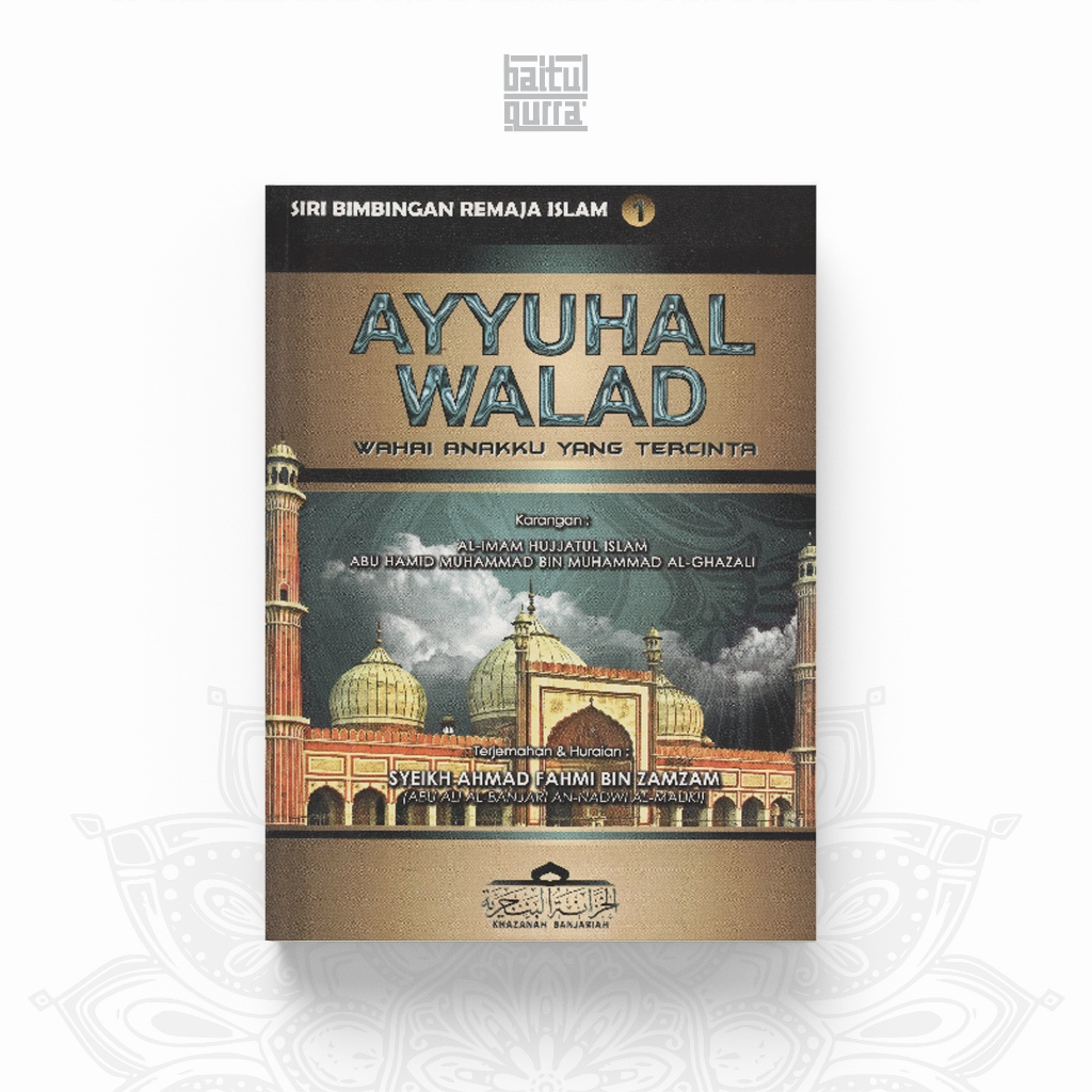 Jual Terjemah Kitab Ayyuhal Walad Hujjatul Islam Imam Al Ghozali ...