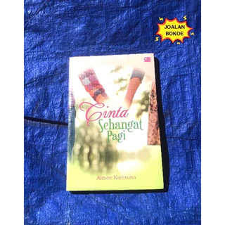 BUKU ORIGINAL NOVEL SEHANGAT PAGI / AIMEE KARENINA