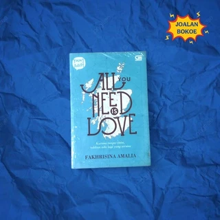 BUKU ORIGINAL NOVEL ALLYOU NEED IS LOVE /  FAKHRISINA AMALIA