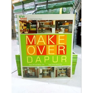 BUKU MURAH ORIGINAL / BUKU DESAIN RUMAH / MAKE OVER DAPUR / BEST SELLER / DESAIN KAMAR / DESAIN DAPUR / DESAIN RUANG TAMU / HOBI /