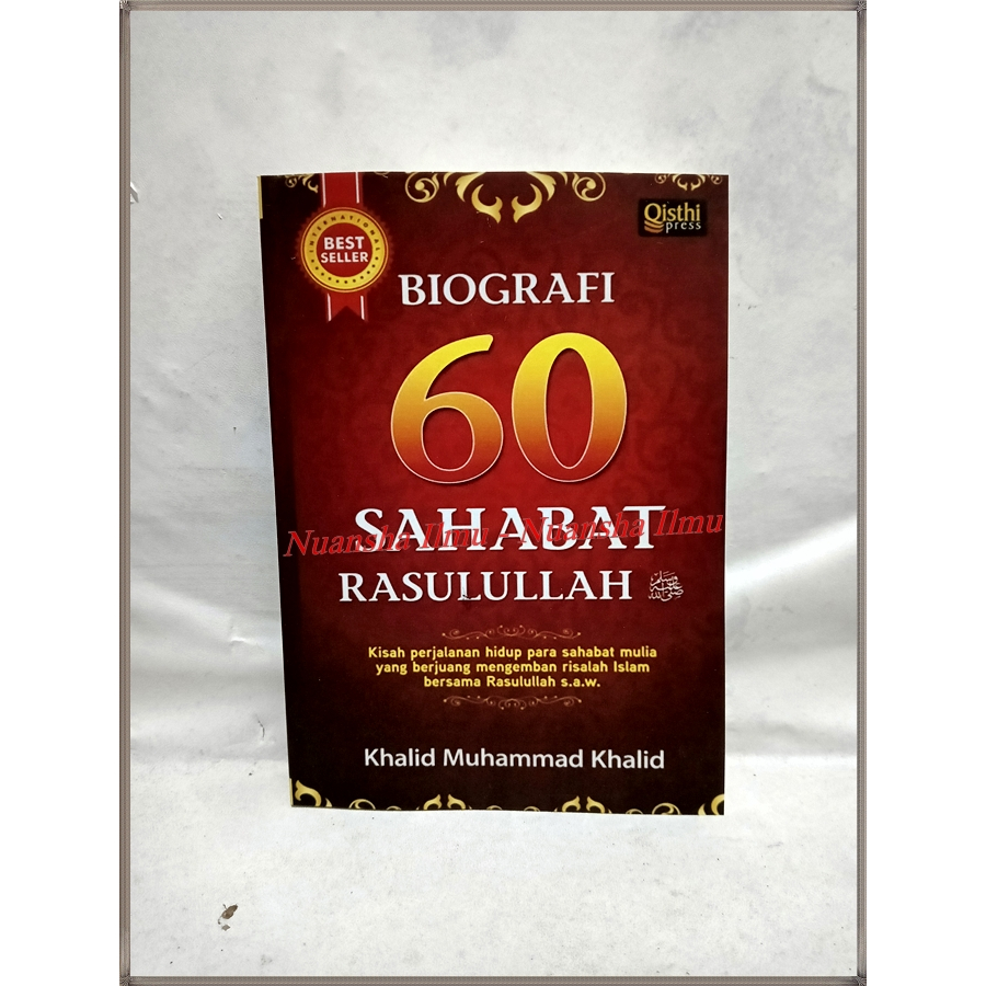 Jual Biografi 60 Sahabat Rasulullah - Kisah Perjalanan Hidup Para ...
