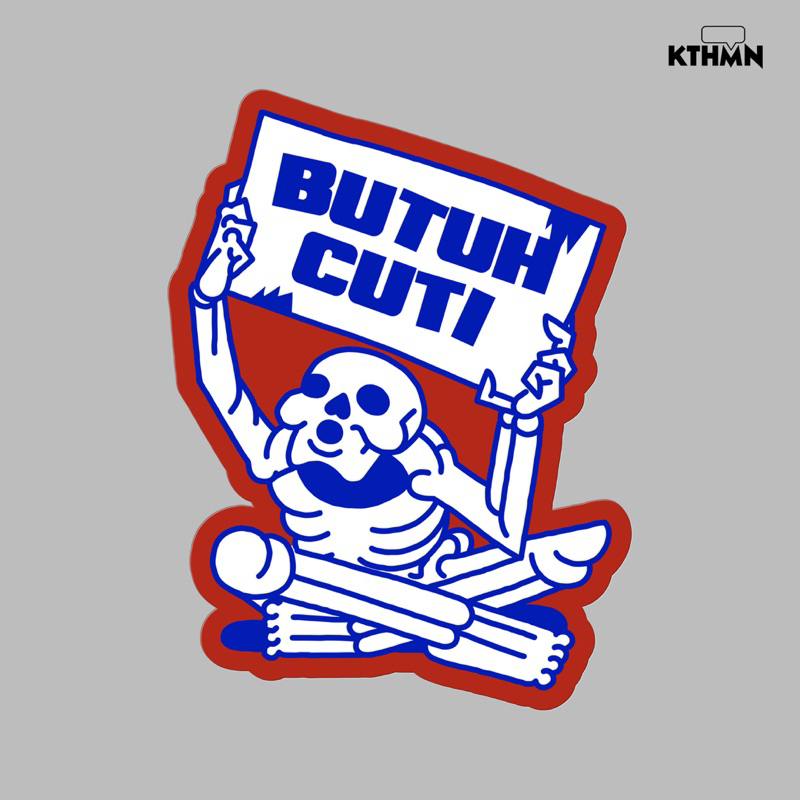 Jual Butuh Cuti - Vinyl Sticker | SS - 097 | Shopee Indonesia