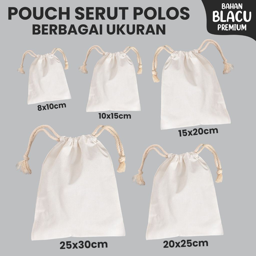 Jual Ready Stok Pouch Serut Blacu Polos Berbagai ukuran, Bahan