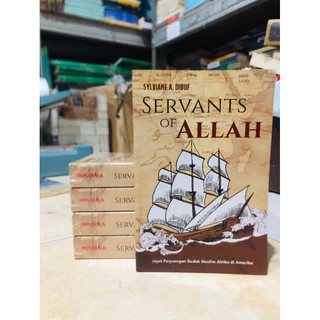 ( PROMO BUKU MURAH ORIGINAL ) BUKU AGAMA ISLAM / SEJARAH / SERVANTS OF ALLAH / SYLVIANE A.DIOUF