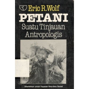 Jual Petani Suatu Tinjauan Antropologis Eric - R. Wolf - NR | Shopee ...