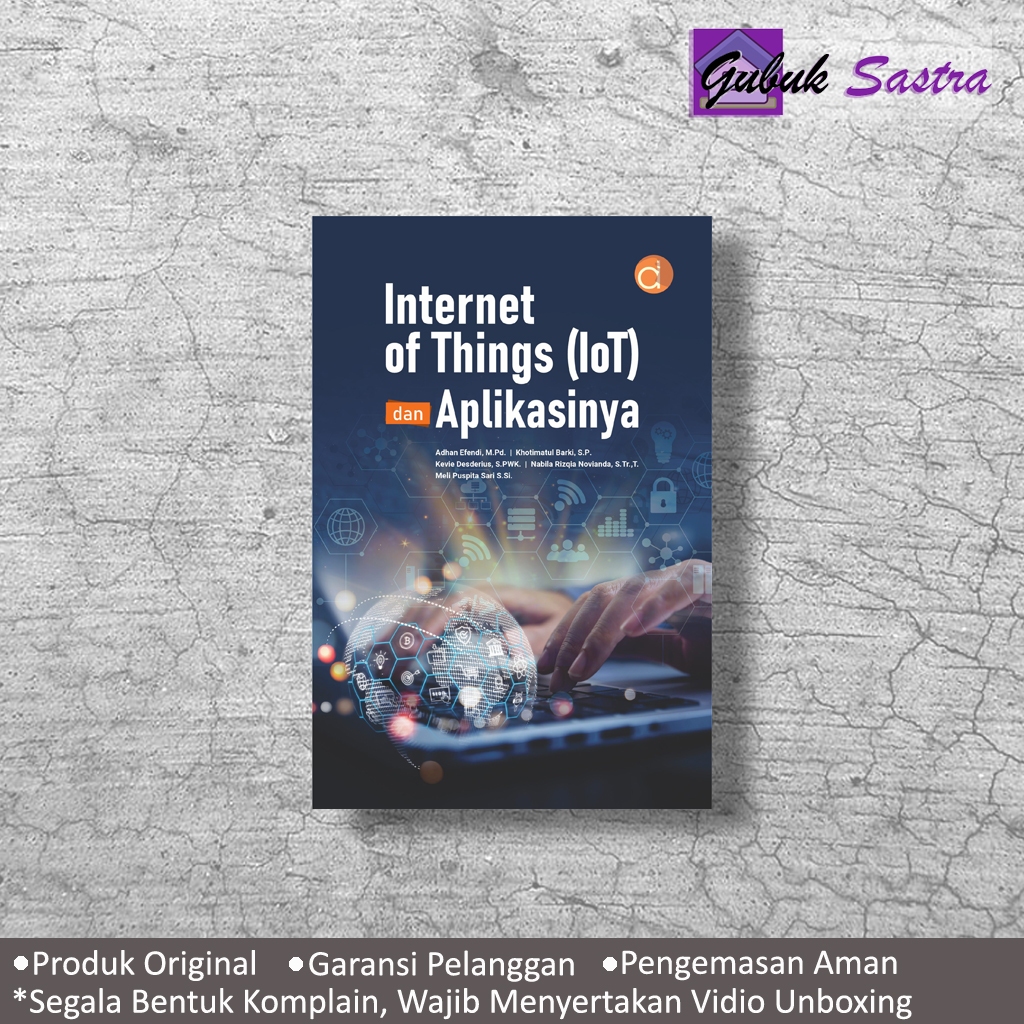 Jual Buku Internet of Things (IoT) dan Aplikasinya - Adhan Efendi ...