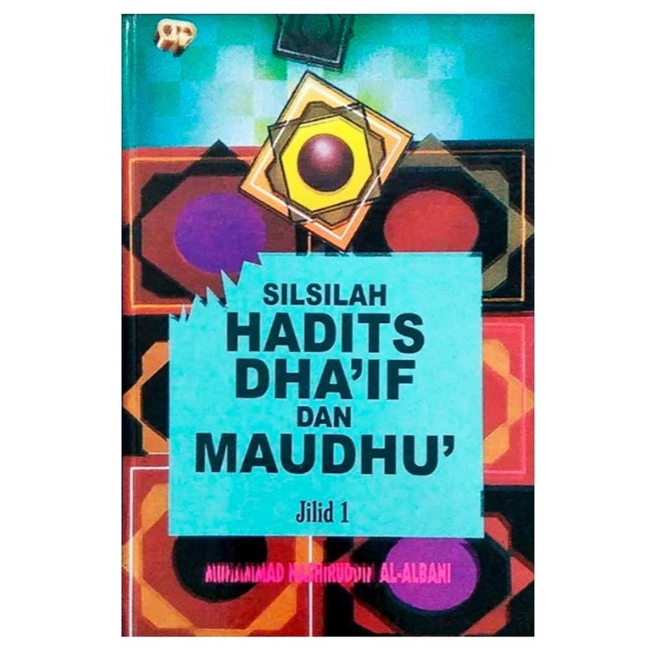 Jual Rujukan Lengkap Riwayat Lemah & Palsu Untuk Kajian Islam ...