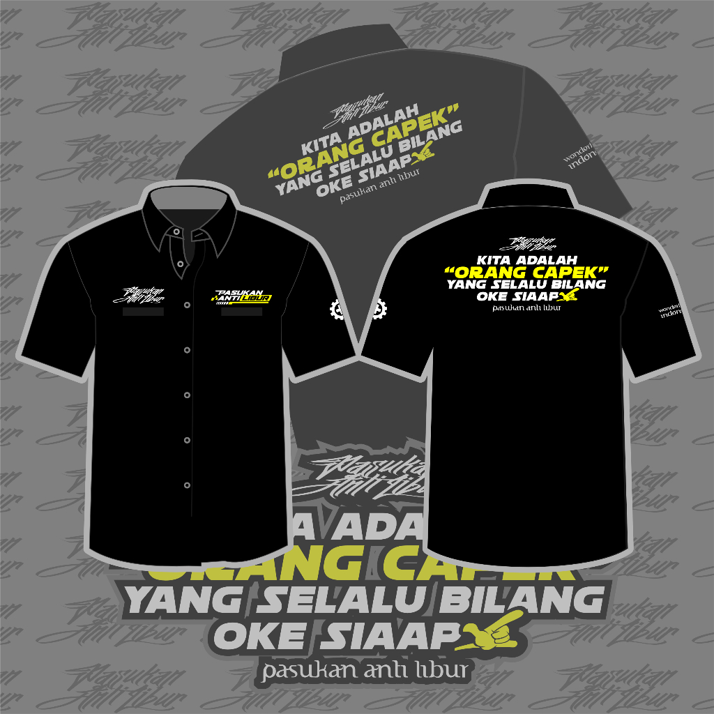 Jual Kemeja PASUKAN ANTI LIBUR (Orang Capek Yang Selalu Bilang Siap ...