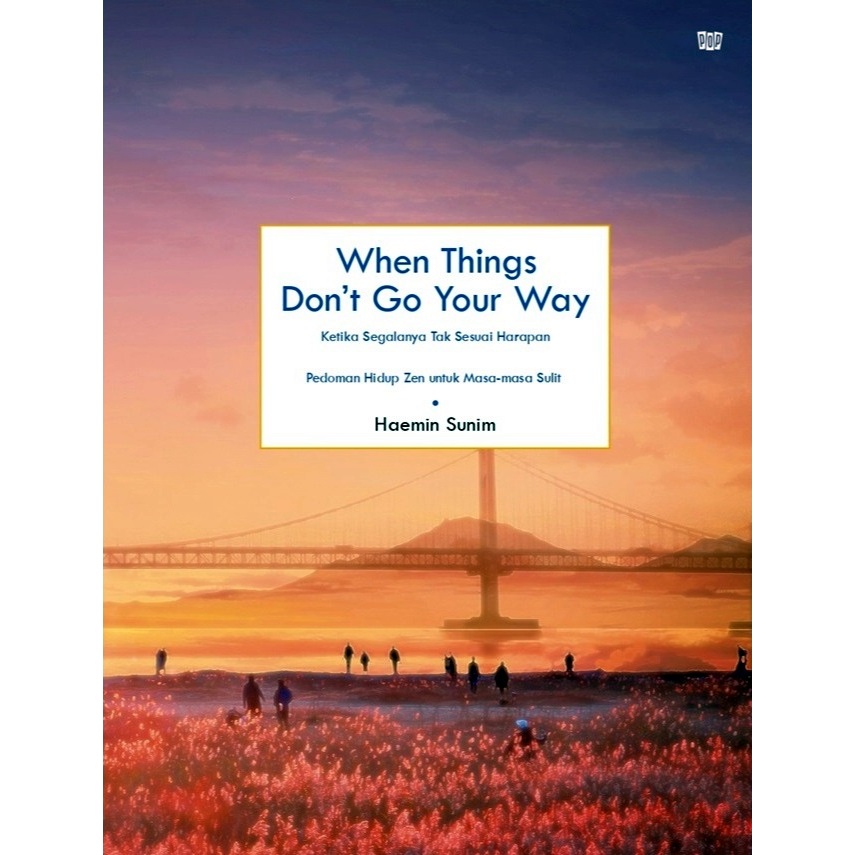 Jual When Things Don't Go Your Way - Haemin Sunim - POP -ORIGINAL ...
