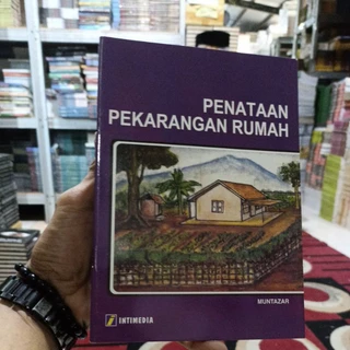 BUKU PENGETAHUAN / REFRENSI / BACAAN PENDIDIKAN / SENI DESAIN / PENATAAN PEKARANGAN RUMAH / ORIGINAL