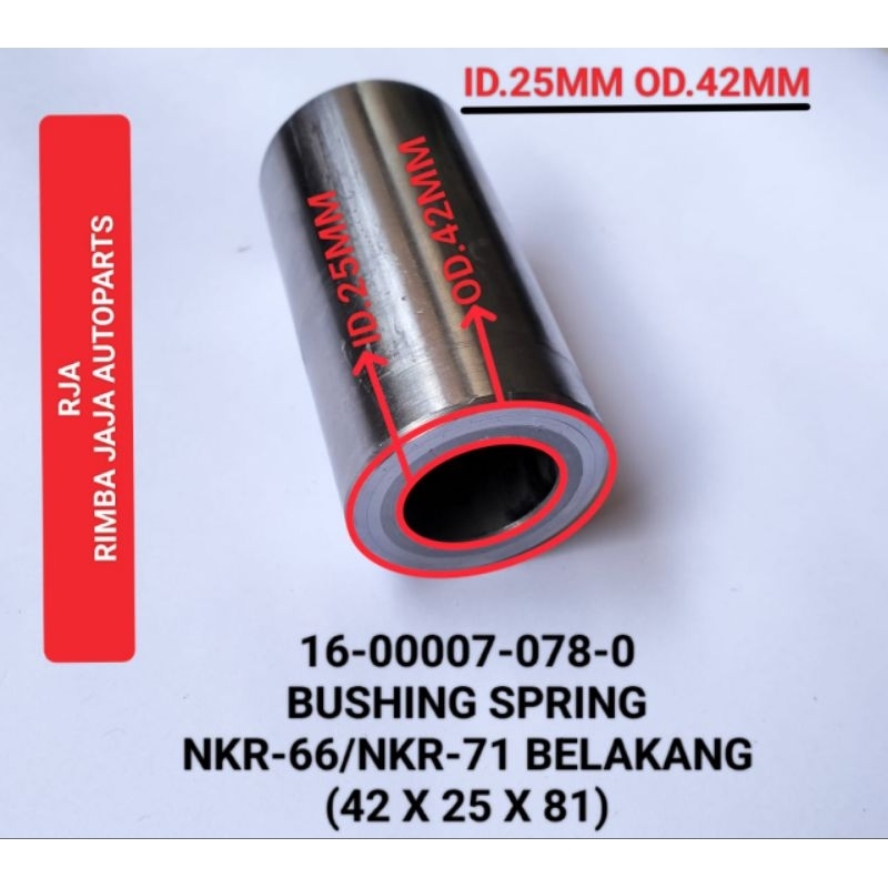 Jual BUSHING SPRING NKR-66/NKR-71 BELAKANG (42 X 25 X81)(16-00007-078-0 ...
