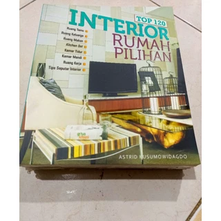 ( OBRAL BUKU ORIGINAL ) BUKU DESAIN RUMAH / TOP 120 INTERIOR RUMAH PILIHAN / BEST SELLER / KITCHEN SET / PANDUAN DESAIN RUMAH / INTERIOR /