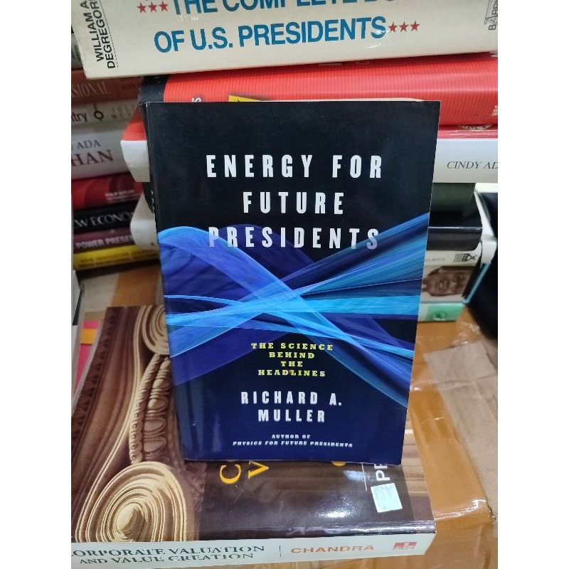 Jual ENERGY FOR FUTURE PRESIDENTS THE SCIENCE BEHIND THE HEADLINE ...