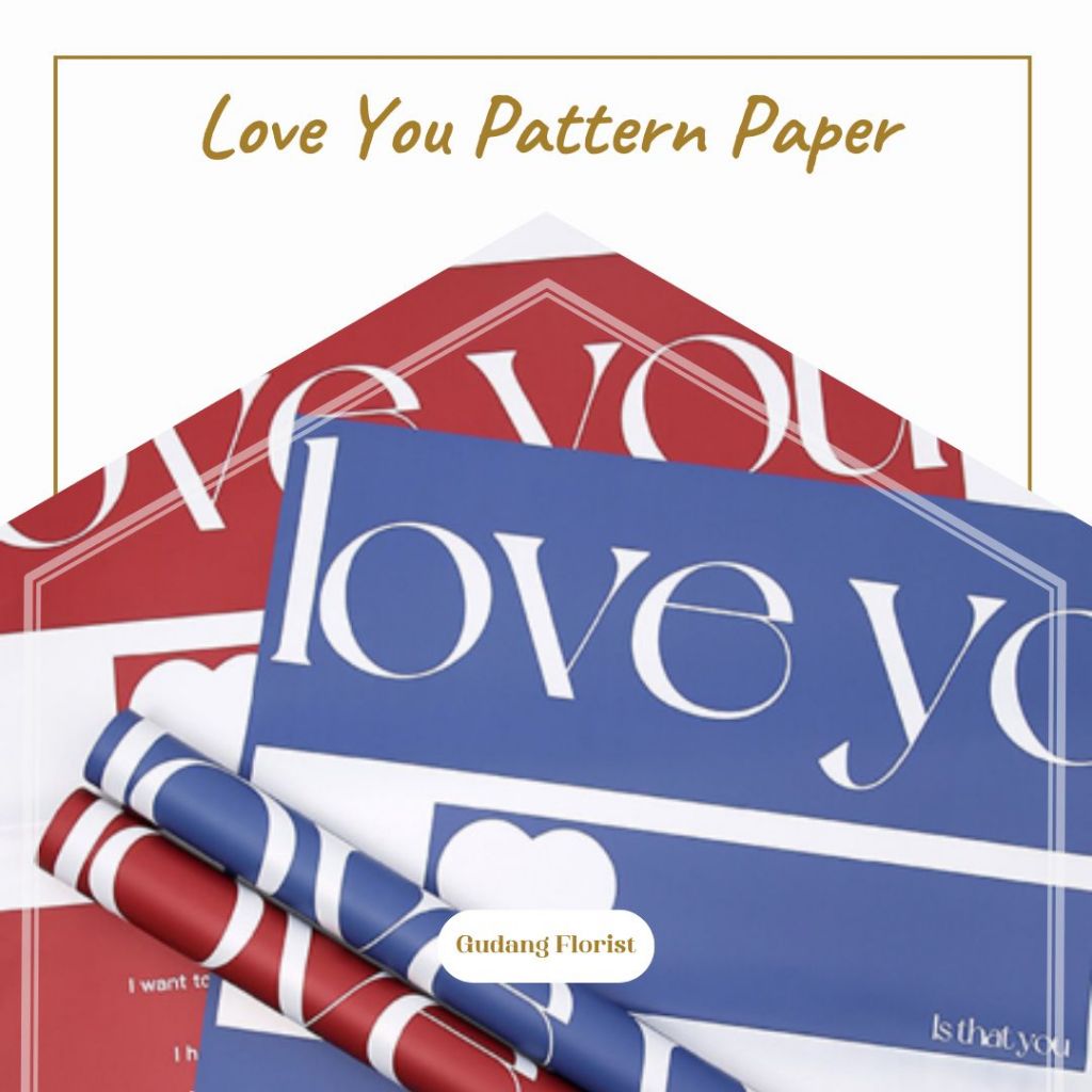 Jual LOVE YOU PATTERN PAPER / CELLOPHANE / KERTAS KADO / KERTAS BUKET ...