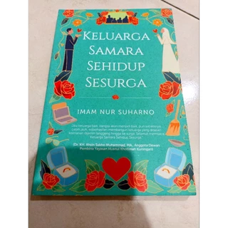 ( OBRAL BUKU ORIGINAL ) BUKU BACAAN ISLAM / KELUARGA SAMAR SEHIDUP SESURGA / IMAM NUR SUHARNO / AGAMA ISLAM / FILSAFAT / MOTIVASI ISLAM / NOVEL ISLAM /