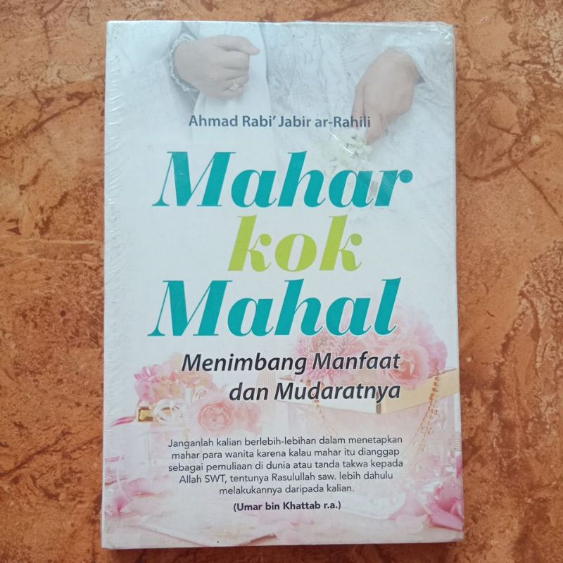Jual Mahar Kok Mahal - Ahmad Rabi' Jabir Ar-Rahili | Shopee Indonesia