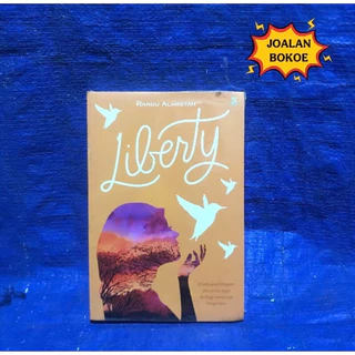 BUKU ORIGINAL NOVEL LIBERTY / RANDU ALAMSYAH
