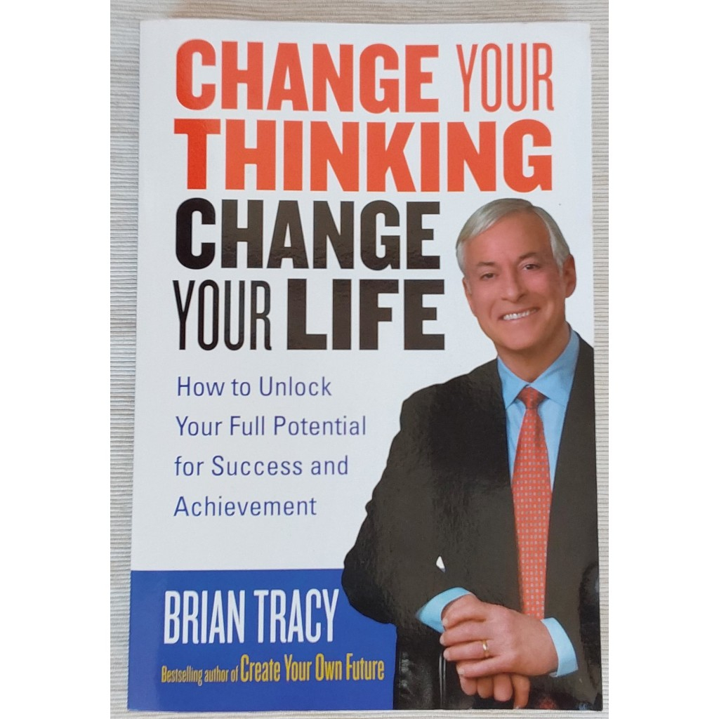 Jual Change Your Thinking Change Your Life: How To Unlock Your Full ...
