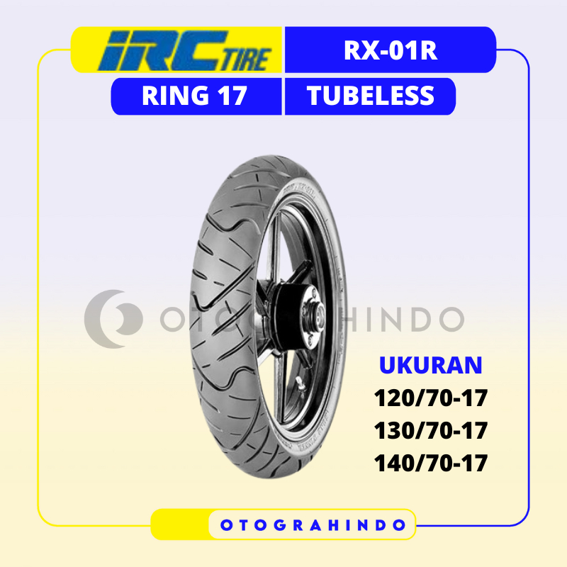 Jual BAN LUAR SEPEDA MOTOR IRC RX-01 R UKURAN 120/70 130/70 140/70 RING ...