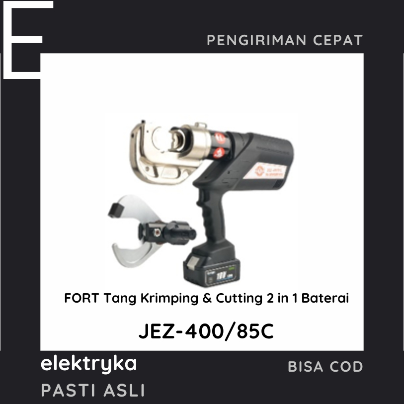 Jual FORT Tang Krimping & Cutting 2 in 1 Baterai JEZ-400/85C | Shopee ...