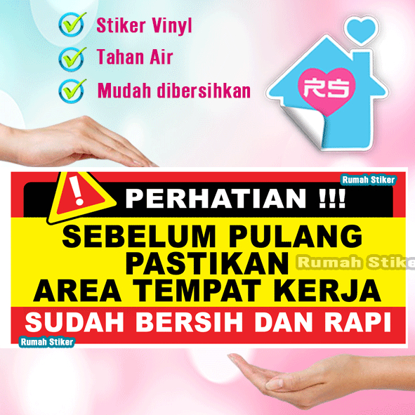 Jual Stiker sebelum Pulang area tempat kerja sudah bersih dan rapi ...