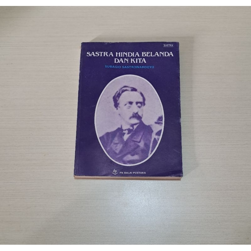 Jual SASTRA HINDIA BELANDA DAN KITA - SUBAGIO SASTROWARDOYO | Shopee ...