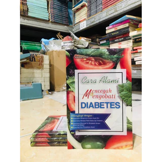 ( PROMO BUKU MURAH ORIGINAL ) BUKU KESEHATAN / PARENTING / KESEHATAN KELUARGA / CARA ALAMI MENCEGAH & MENGOBATI DIABETES / SOEDARSONO