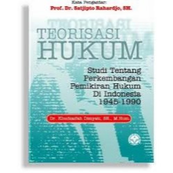 Jual Teorisasi Hukum Studi Tentang Perkembangan Pemikiran Hukum di ...