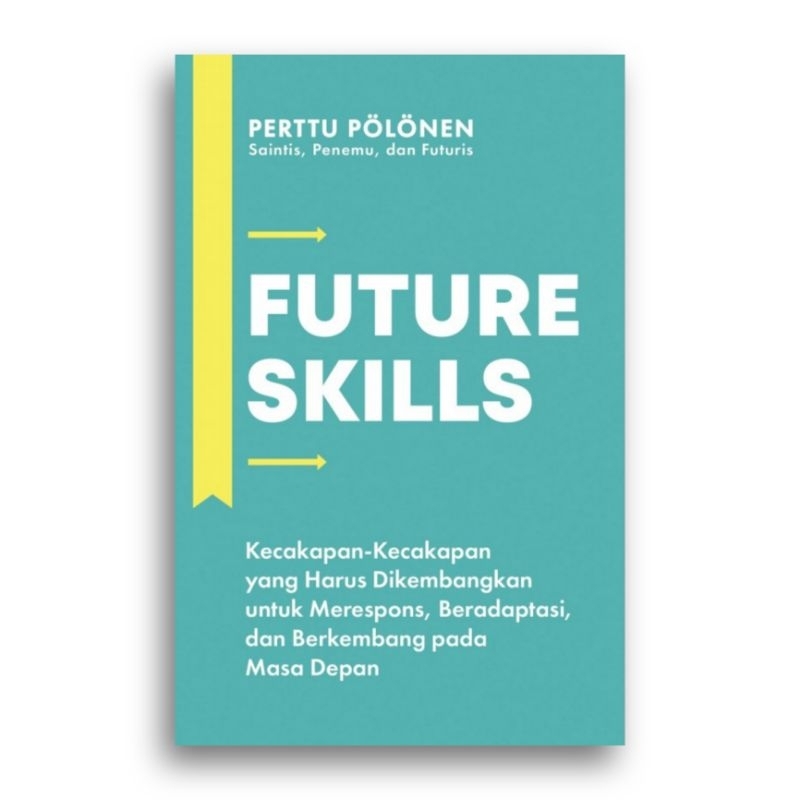 Jual Buku Future Skills Kecakapan-Kecakapan yang Harus Dikembangkan ...