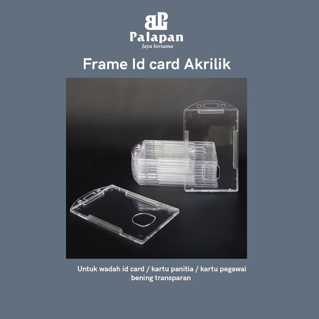 Jual frame akrilik id card bening / wadah tempat id card transparan ...