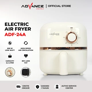 Advance Electric Air Fryer ADF-24A Mesin Penggoreng Tanpa Minyak Garansi Resmi Advance 1 Tahun