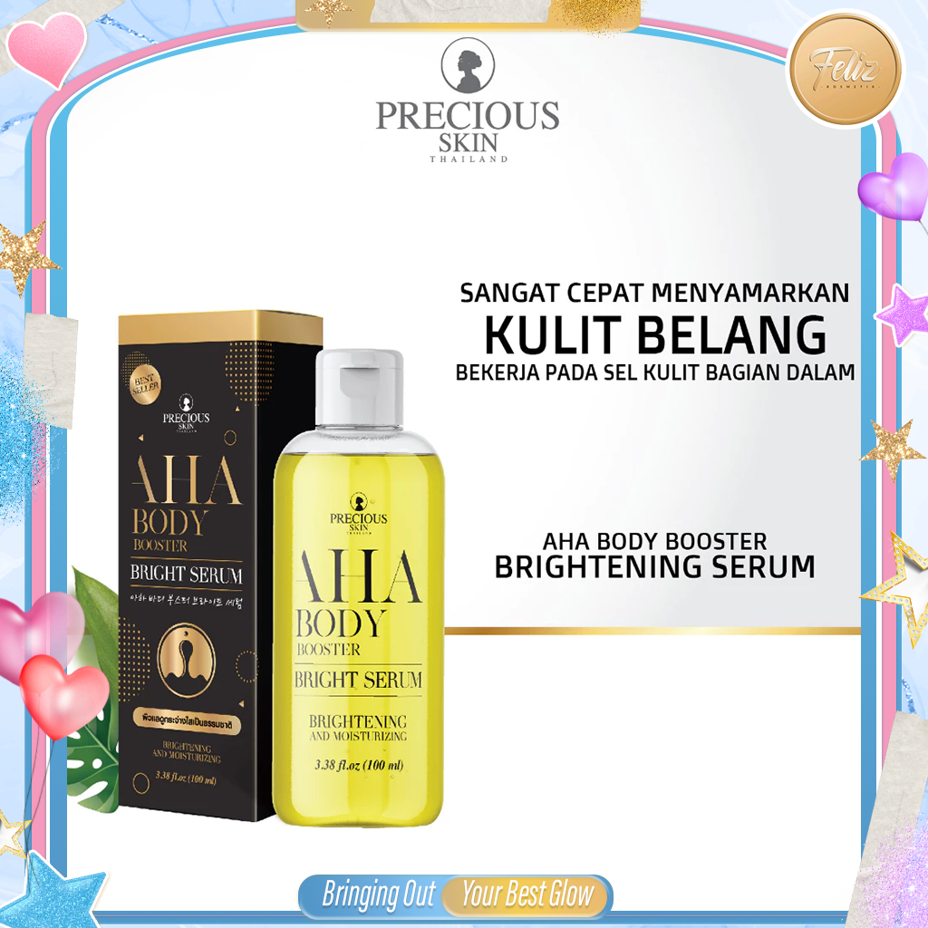 Jual * FELIZ * PRECIOUS AHA Body Booster Bright Serum 100ml | Shopee ...