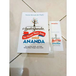 BUKU MURAH ORIGINAL / BUKU BACAAN ISLAM / AYAH BUNDA INI PESAN NABI SAW UNTUK ANANDA / NOVEL / ISLAMI / FILSAFAT / MOTIVASI ISLAM /