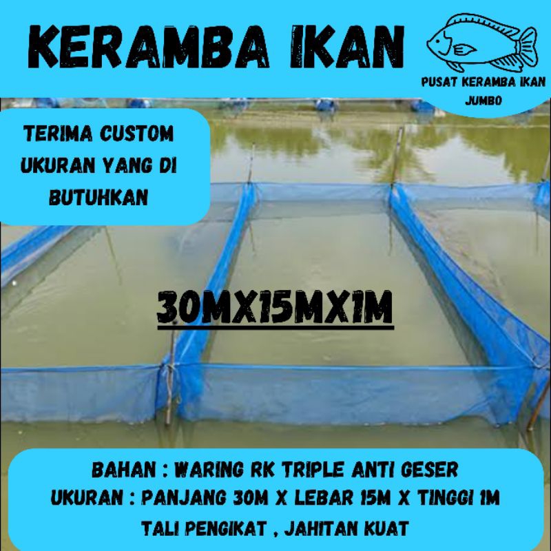 Jual KERAMBA IKAN UKURAN JUMBO GEDE, PANJANG 30METER X LEBAR 15 METER X ...
