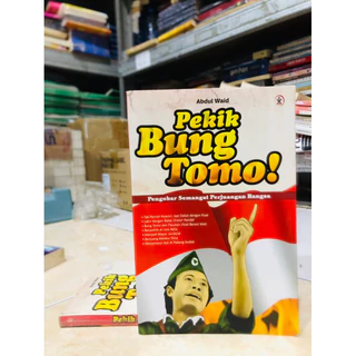 ( PROMO BUKU MURAH ORIGINAL ) BUKU POLITIK  / SOSIAL POLITIK / SOSPOL / PEKIK BUNG TOMO! / ABDUL WAID