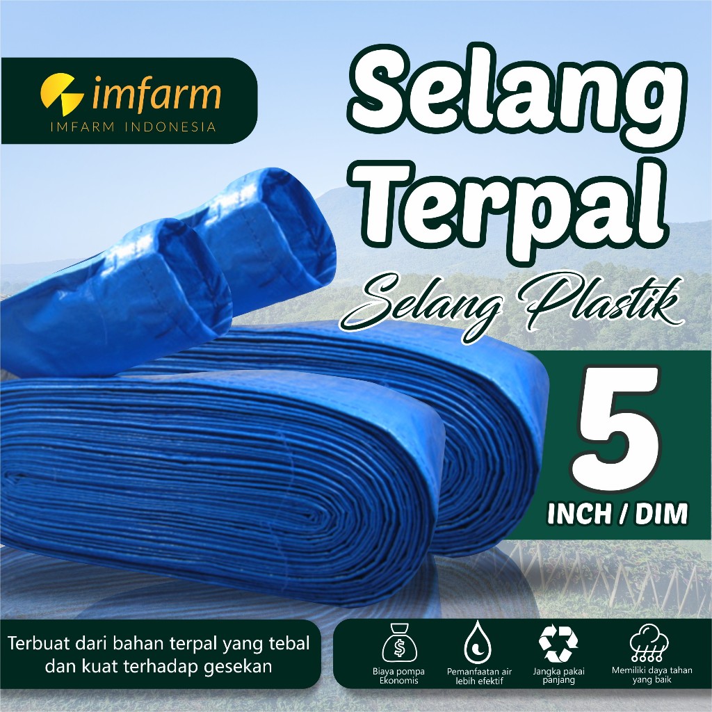 IMFARM - Selang Terpal Plastik 5 Dim / 5 Inch 25 Cm Berbagai Ukuran