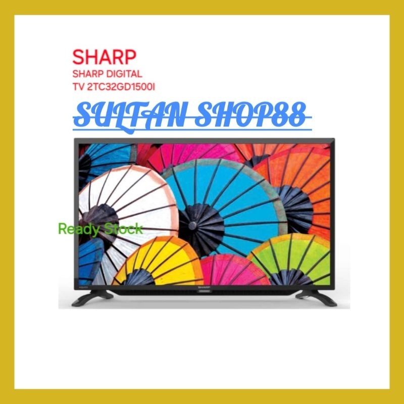 Jual SHARP 2TC32GD1500I 32 INCH DIGITAL TV I LED TV SHARP 32 INCH 2T