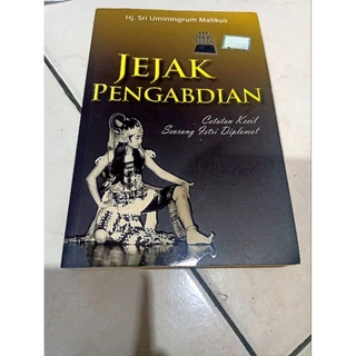 ( OBRAL BUKU ORIGINAL ) BUKU SEJARAH / BIOGRAFI / JEJAK PENGABDI / HJ. SRI UMININGRUM MALIKUS / BEST SELLER / SASTRA / TOKOH-TOKOH /