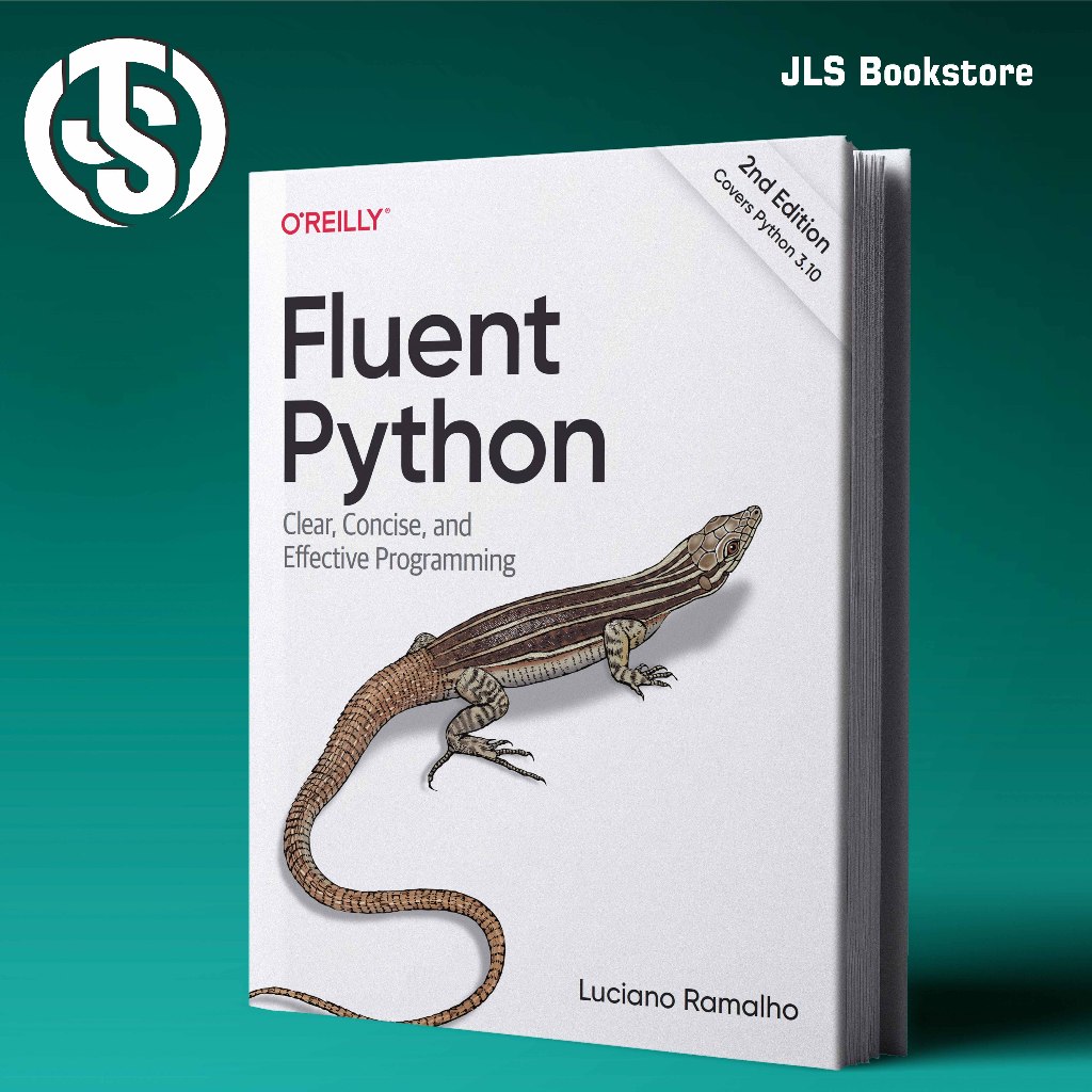 Jual Fluent Python Clear, Concise, and Effective Programming, 2nd ...